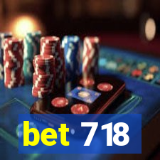 bet 718